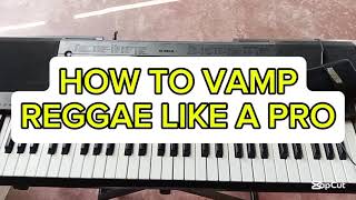 Vamping Reggae Like a Pro🎹