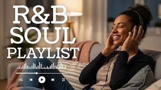 【R&B Soul】Relaxing Chill Playlist – Smooth Vocals & Deep Soul Grooves