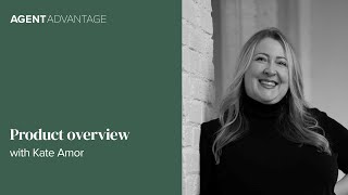 Agent Advantage webinar  - Product Overview with Kate Amor