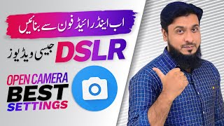Best Open Camera Settings | Record Stunning Videos Like DSLR on Mobile 😍