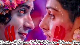 Radhakrishna VM mara yaar song♡