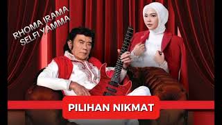 Rhoma IramaftSelfi Yamma Pilihan Nikmat