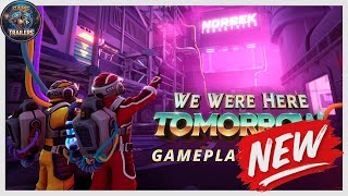 We Were Here Tomorrow | Demo trailer