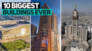 Revealing the Most Insanely Gigantic Buildings on Earth!