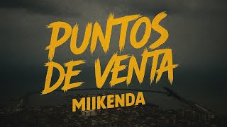 MIIKENDA - PUNTOS DE VENTA (Prod. Badvoice INC.)