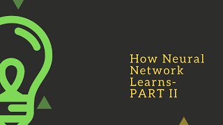 Deep Learning: How Neural Networks Learns : PART II : Undersatnding the cost function