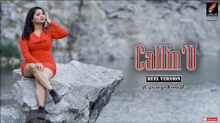 Callin'U | Reel Version | SLICK STUDIO | ft.Lavanya Karanth