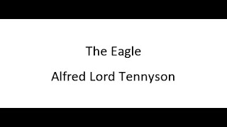 The Eagle - Alfred Tennyson