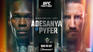 UFC SEATTLE LIVESTREAM ADESANYA VS PYFER FULL FIGHT NIGHT COMPANION & PLAY BY PLAY