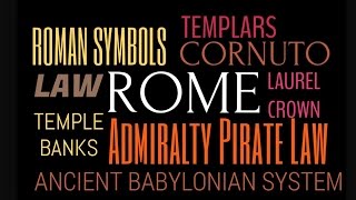 Symbols in Rome | Roman Law | Lucifer's Admiralty Piracy | cornuto | UN NWO Agenda