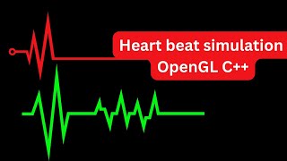 Heart beat simulation OpenGL C++ - Complete Source Code