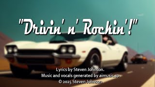 "Drivin' n' Rockin'"