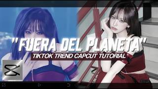 "FUERA DEL PLANETA" TIKTOK TREND CAPCUT EDIT TUTORIAL