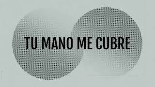 Israel & Carolina Duarte - Tu mano me cubre (Video Lyric Oficial)