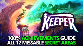 Keeper - All Achievements (12 Secret Areas) Guide - 100% Missable Locations