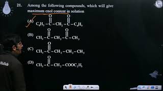 Among the following compounds, which will give maximum enol content in solution ....