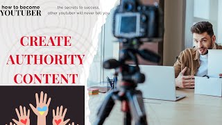 How To Create Authority Content in 2022/Create Authority Content secret in 2022/ Content Authority