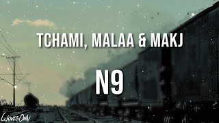 Tchami, Malaa & MAKJ - N9