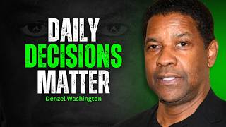 8 Daily Choices That Shape Your Mindset - DENZEL WASHINGTON MOTIVATION