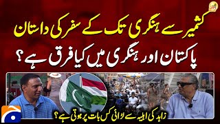 Journey from Kashmir to Hungary - Difference Between Pak and Hungary? - Suhail Warraich - Geo News