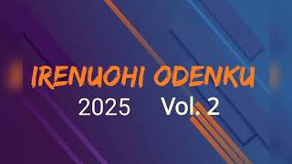 Irenuohi Odenku 2025 vol. 2