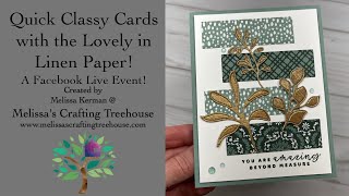 Quick Classy Cards with the Lovely in Linen Paper! - A Facebook Live Event!