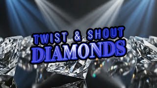 Twist & Shout Diamonds 2026