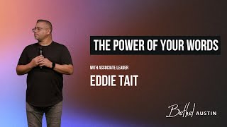 Eddie Tait | The Power of Your Words