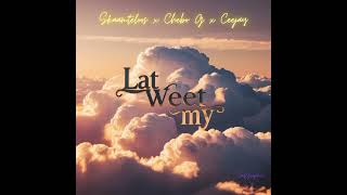 Laat Weet My -SKaamteloos x Chebo x ceejay (Prod Chebo G)