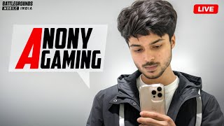 Comeback Of Prime Anony? | Anony Gaming is Live