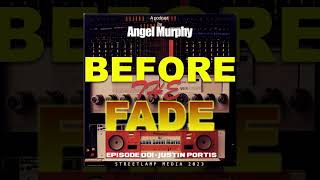 #1 - Justin Portis - Before the Fade - A Music Podcast