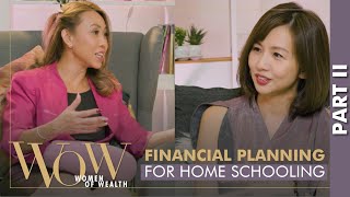 Women of Wealth Ep 2, Part II | The Realities of Homeschooling