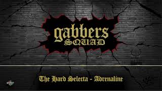 The Hard Selecta - Adrenaline