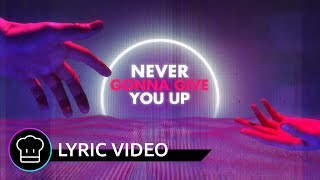 Steve Forest x Te Pai - Never Gonna Give You Up (Lyric Video)