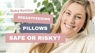 Breastfeeding Pillows: Safe or Risky?