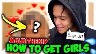 MiamiTheKid Spills the Secrets "HOW TO GET GIRLS" (GET ANY GIRL YOU WANT) | 100% SUCCESS