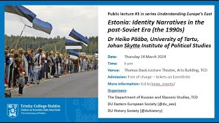 Estonia: Identity Narratives in the post-Soviet Era (the 1990s) - Heiko Pääbo, University of Tartu