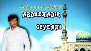 Süleyman Demir ~ Abdulkadir Geylani ilahi ~ 2021