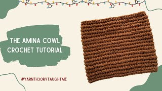 The Amina Cowl | Crochet Tutorial