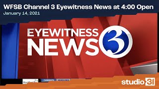 WFSB Channel 3 Eyewitness News at 4:00 Open, 1/14/2021