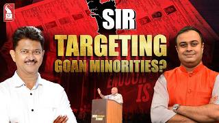 SIR targeting Goan minorities? | Elvis Gomes | Retd. Bureaucrat | Prudent | 090226