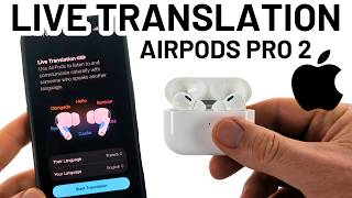 How to Use Live Translation with AirPods Pro 2