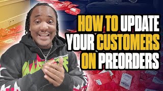 How To Update Customers On Your Pre Order Drop