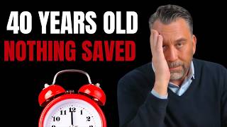 40 Years Old and Nothing Saved For Retirement? Do These NOW!