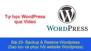 Tự học WordPress bài 20 - Backup và Restore Wordpress