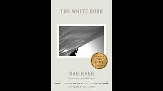The White Book (흰) by Nobel Prize winner Han Kang (한강) - Korean book review on KBS' Korea24
