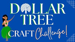 DIY Dollar Tree Crafts Using Atypical Challenge Items