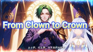 Story Telling : From Clown to Crown