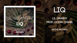 Lil Grammy - LIQ (Prod. Alexkay x Ocean Chanel)