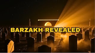 100 Shocking Facts About Barzakh Nobody Told You|The Path od Prophets